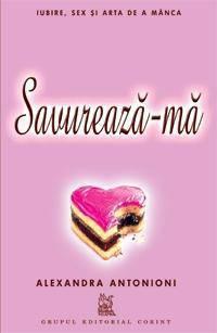 Savureaza-ma - Alexandra Antonioni