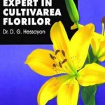 Expert in cultivarea florilor de Dr. David G. Hessayon