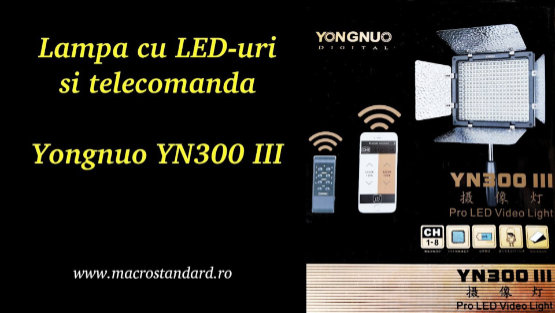 Click aici pentru vizualizare Prezentare Lampa LED Yongnuo YN300 III Prezentare Lampa LED Yongnuo YN300 III