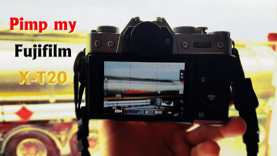 Pimp my Fujifilm X-T20