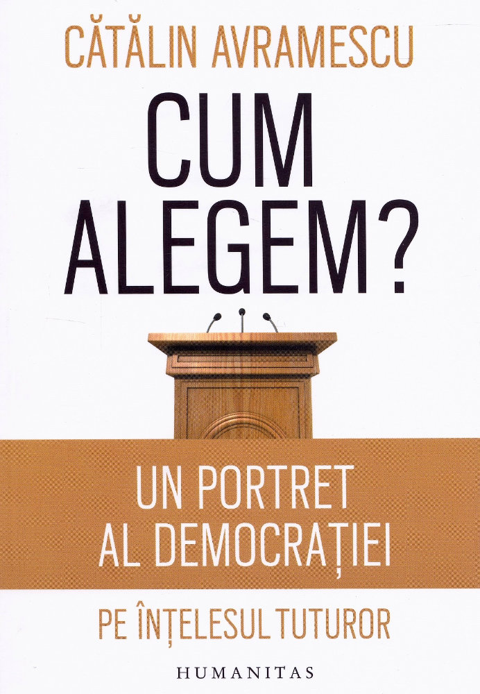 Cum alegem? de Catalin Avramescu