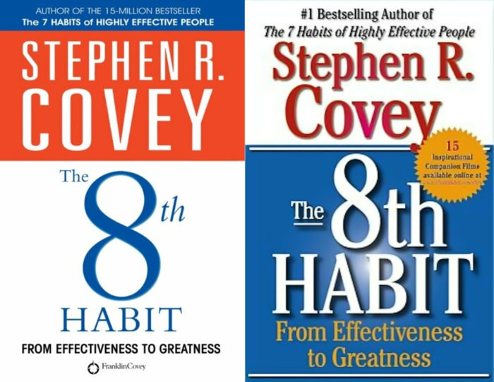The 8th Habit From Effectiveness to Greatness by Stephen R. Covey