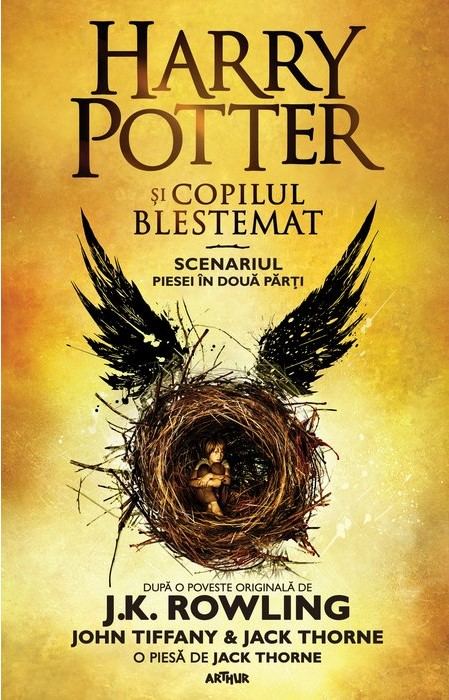 Harry Potter și copilul blestemat J.K. Rowling, Jack Thorne, John Tiffany