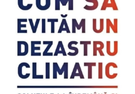 Cum sa evitam un dezastru climatic de Bill Gates