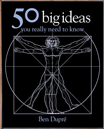 50 Big Ideas You Really Need to Know by Ben Dupre