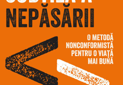 Arta subtila a nepasarii de Mark Manson
