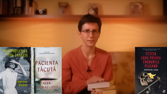 Carti recomandate: Necunoscuta din Tanger, Pacienta tăcută si Fetita care privea trenurile plecand