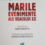 Marile evenimente ale secolului XX de Daniele Aristarco cu ilustratii de Sara Menetti