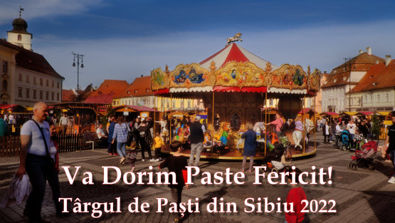 Târgul de Paști din Sibiu 2022