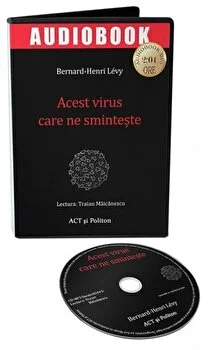 Acest virus care ne sminteste de Bernard-Henri Levy