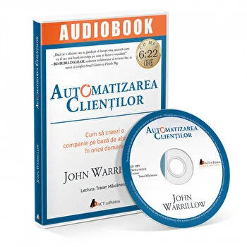 Automatizarea clientilor. Cum sa creezi o companie pe baza de abonament in orice domeniu de John Warrillow