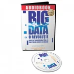 Big Data. O revolutie care va transforma felul in care traim, muncim si gandim de Kenneth Cukier si Viktor Mayer-Schonberge