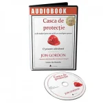 Casca de protectie. O poveste adevarata de Jon Gordon