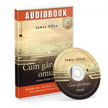 Cum gandeste omul de James Allen