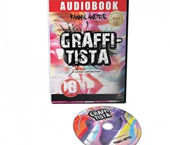 Graffitista - Povestea unei pasiuni de Fanny Andre