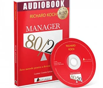 Manager 80 de 20. Zece metode pentru a deveni un lider grozav de Richard Koch