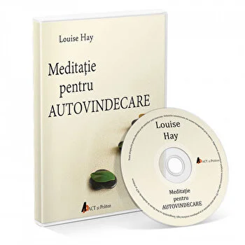 Meditatie pentru autovindecare de Louise Hay