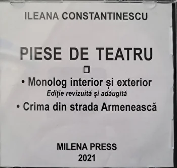 Piese de teatru. Monolog interior si exterior de Ileana Constantinescu