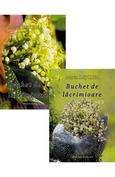 Pachet Buchet de lacrimioare Vol. 1 + Vol. 2 Maria Beschea