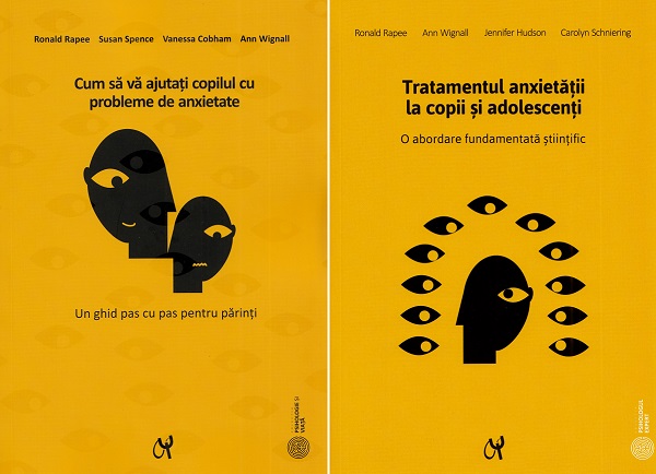 Pachet Cum sa va ajutati copilul cu probleme de anxietate + Tratamentul anxietatii la copii si adolescenti Ronald Rapee