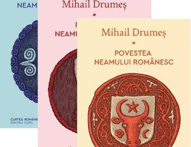 Pachet Povestea neamului romanesc Volumul 1+2+3 Mihail Drumes