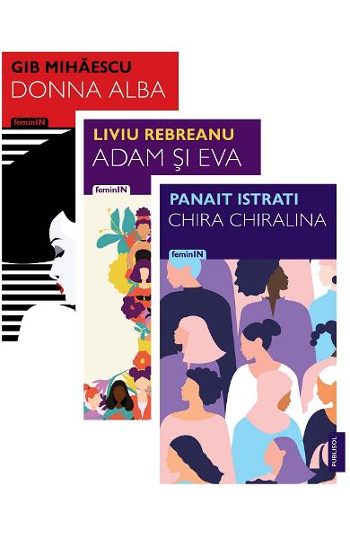 Pachet femei 2 Gib Mihaescu, Liviu Rebreanu, Panait Istrati