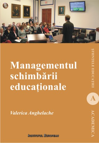 Managementul schimbarii educationale de Valerica Anghelache
