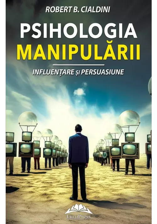 Psihologia manipularii de Robert B. Cialdini