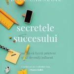 Secretele succesului de Dale Carnegie