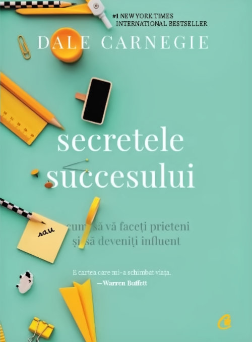 Secretele succesului de Dale Carnegie