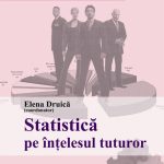 Statistica pe intelesul tuturor – Elena Druica